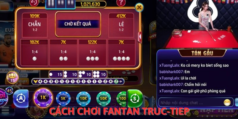 Cách chơi fantan truc-tiep