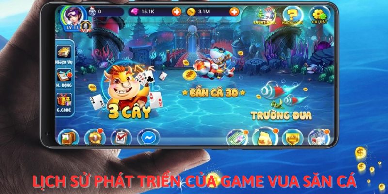 Lịch sử phát triển của game vua săn cá