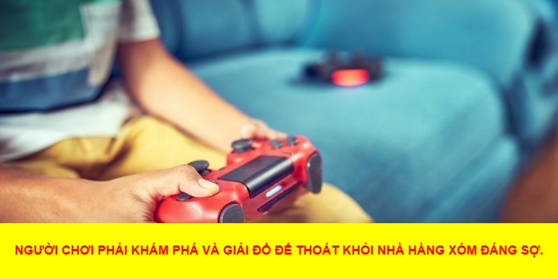 Luôn để ý hành trình của hàng xóm
